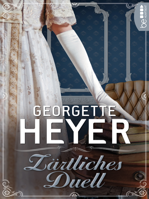 Titeldetails für Zärtliches Duell nach Georgette Heyer - Warteliste